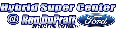 Hybrid Super Center at Ron DuPratt Ford in Dixion, CA